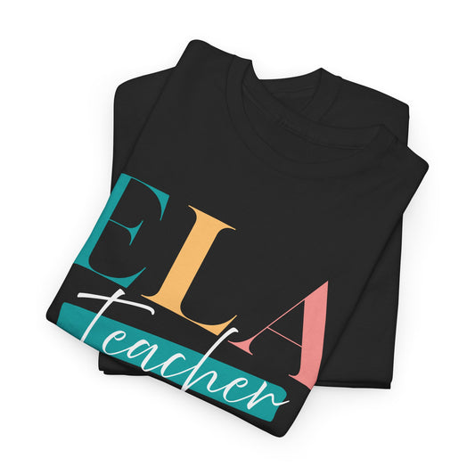ELA Teacher T-Shirt – Colorful Script Graphic Tee for English Language Arts Educators
