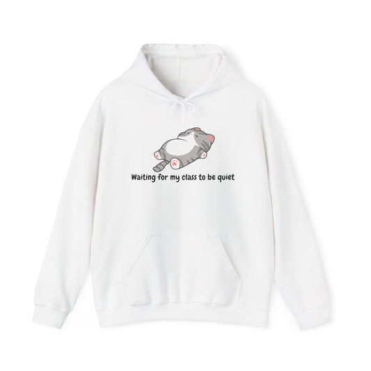 Waiting for my class comfy sweater – "Waiting for my class to be quiet" Cozy TeacherSweatshirt