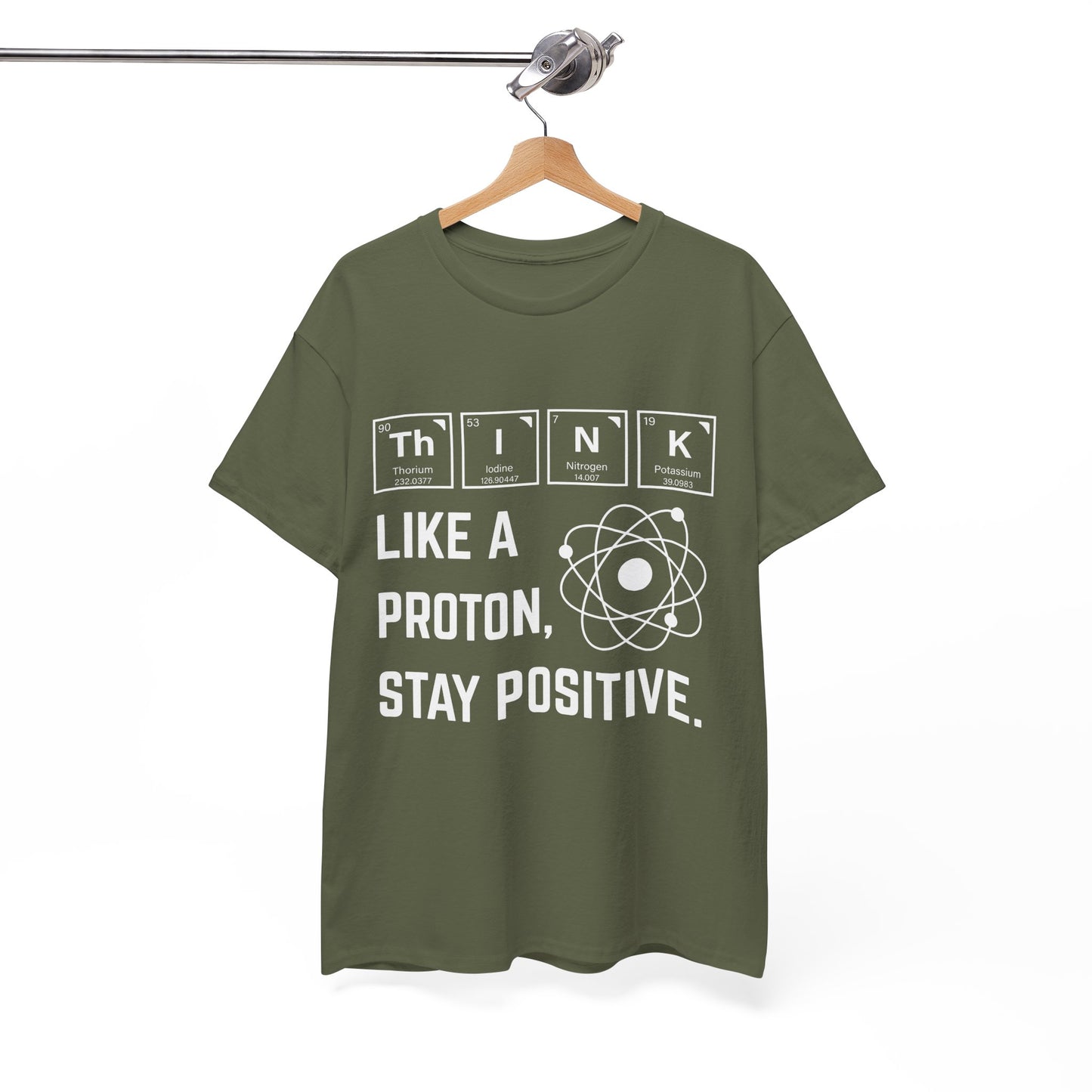 Think Like a Proton Tee – Stay Positive Science T-Shirt