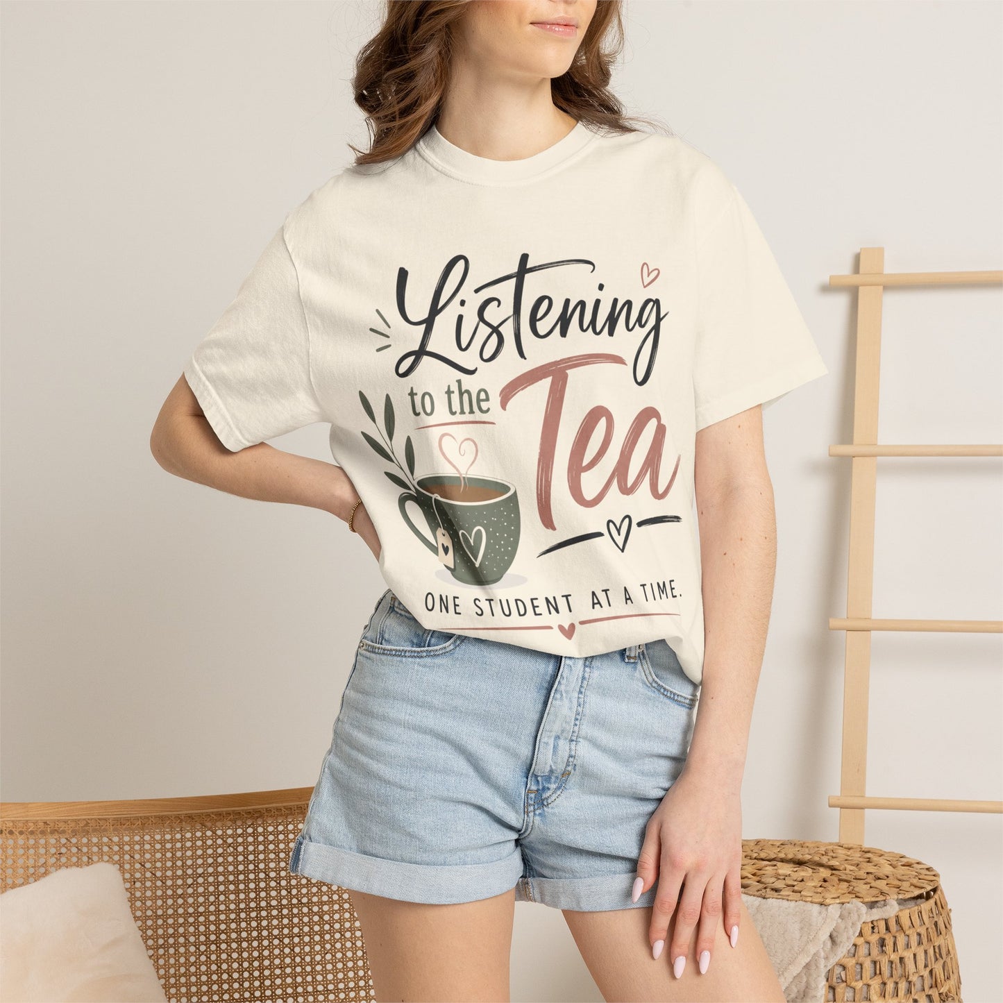 Listening to the Tea One Student at a Time  — Cute Teacher Tea Shirt