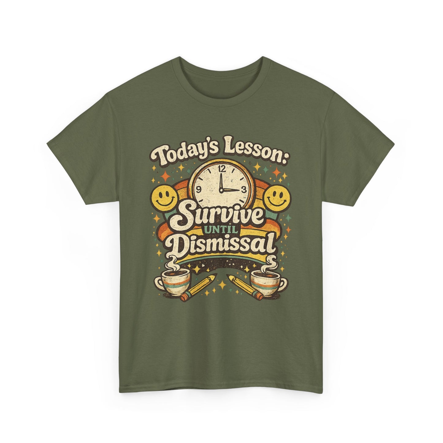 Survive Until Dismissal - Teacher Tee