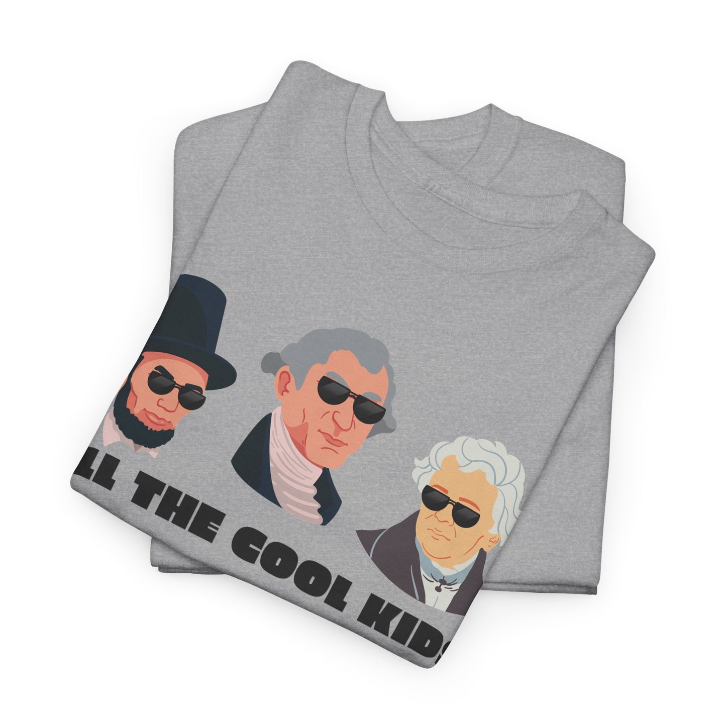 All the Cool Kids Know History - Social Studies T Shirt
