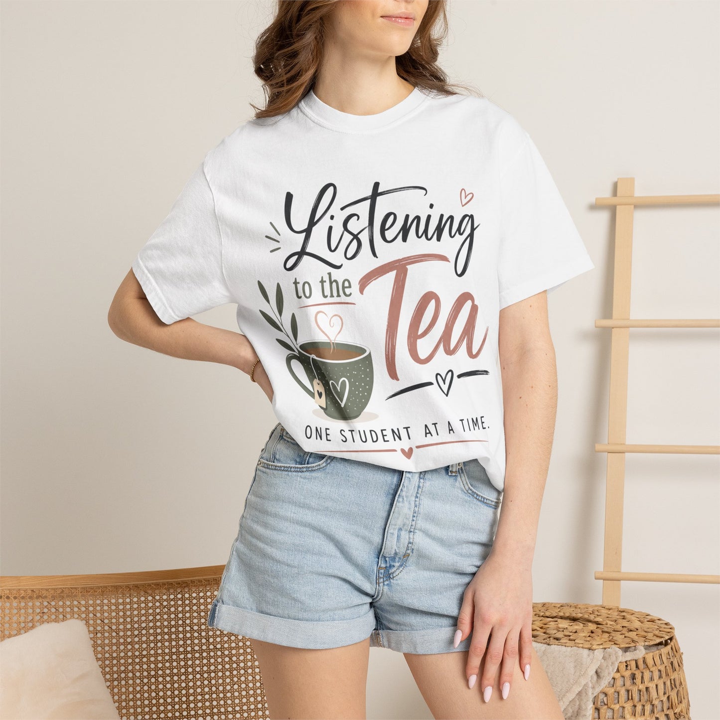 Listening to the Tea One Student at a Time  — Cute Teacher Tea Shirt