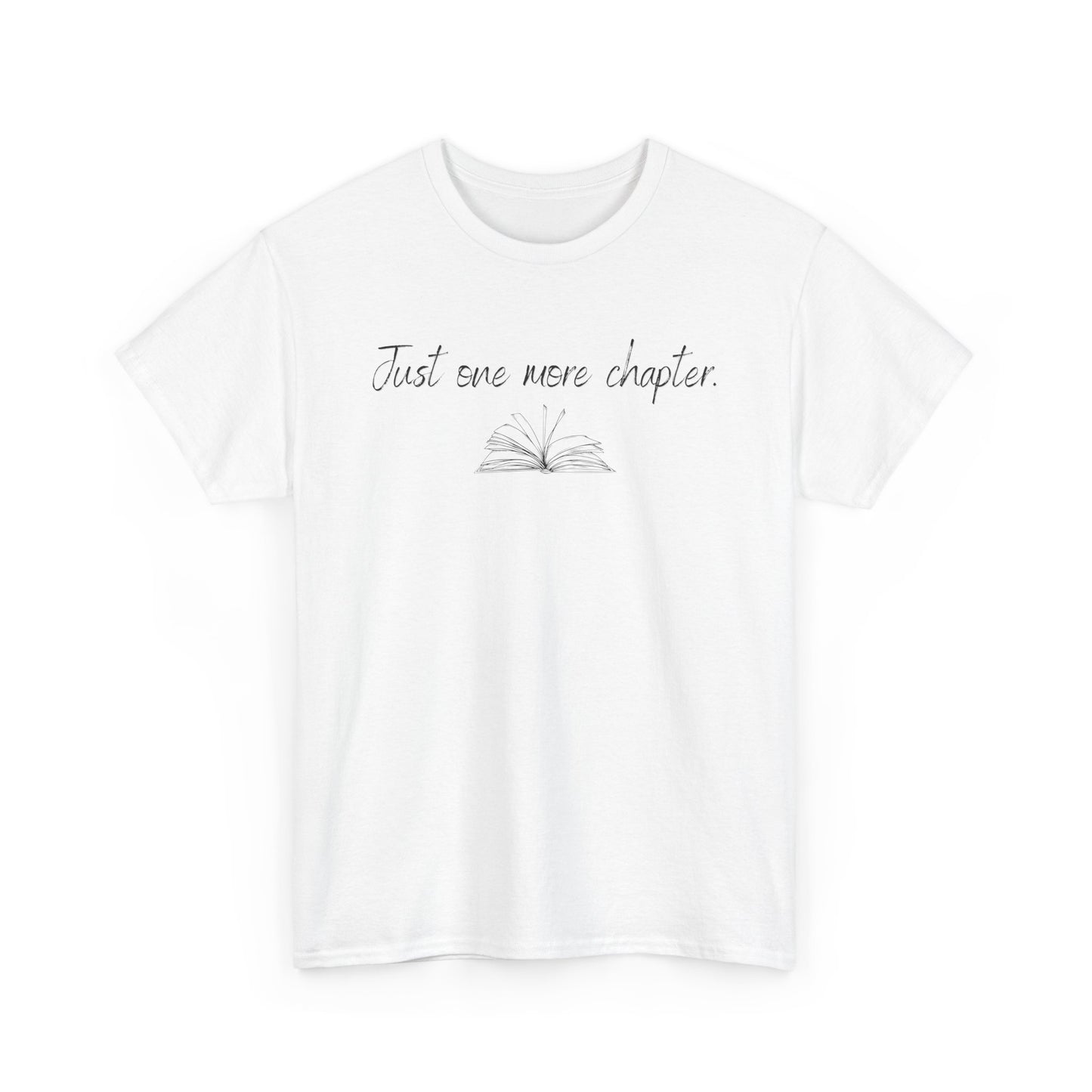 Just One More Chapter T-Shirt — Book Lover Reading Graphic Tee