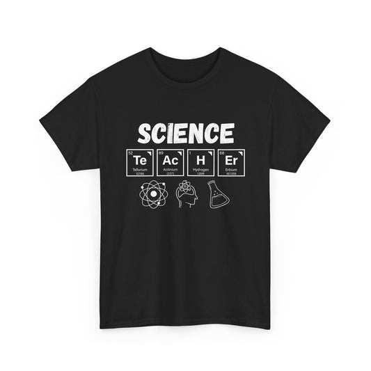 Science Teacher T-Shirt – Periodic Table TeAcHeR Design