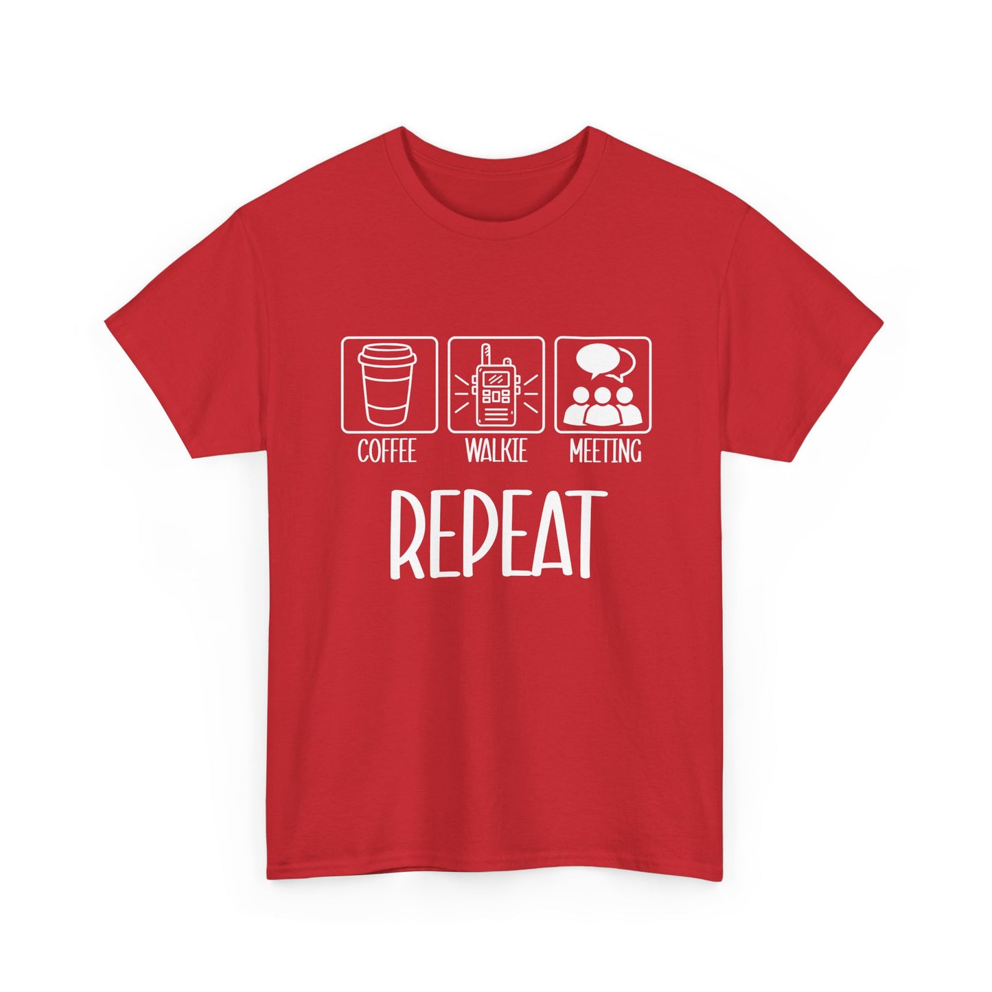 Coffee, Walkie, Meeting Repeat T-Shirt - School Administrator Tee