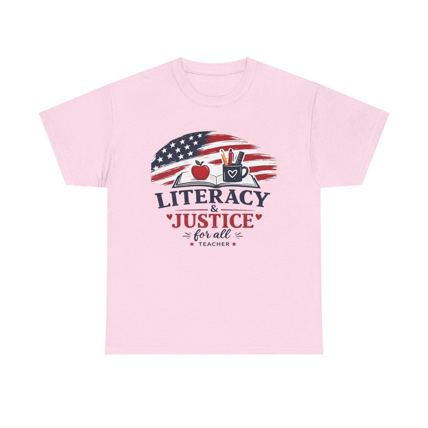 Teacher T-Shirt - "Literacy & Justice for All" Patriotic Apple & Pencil Tee