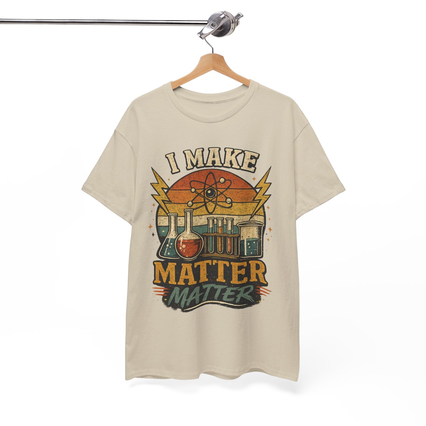 I Make Matter Matter Science T-Shirt