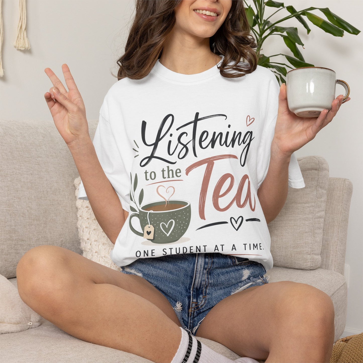 Listening to the Tea One Student at a Time  — Cute Teacher Tea Shirt