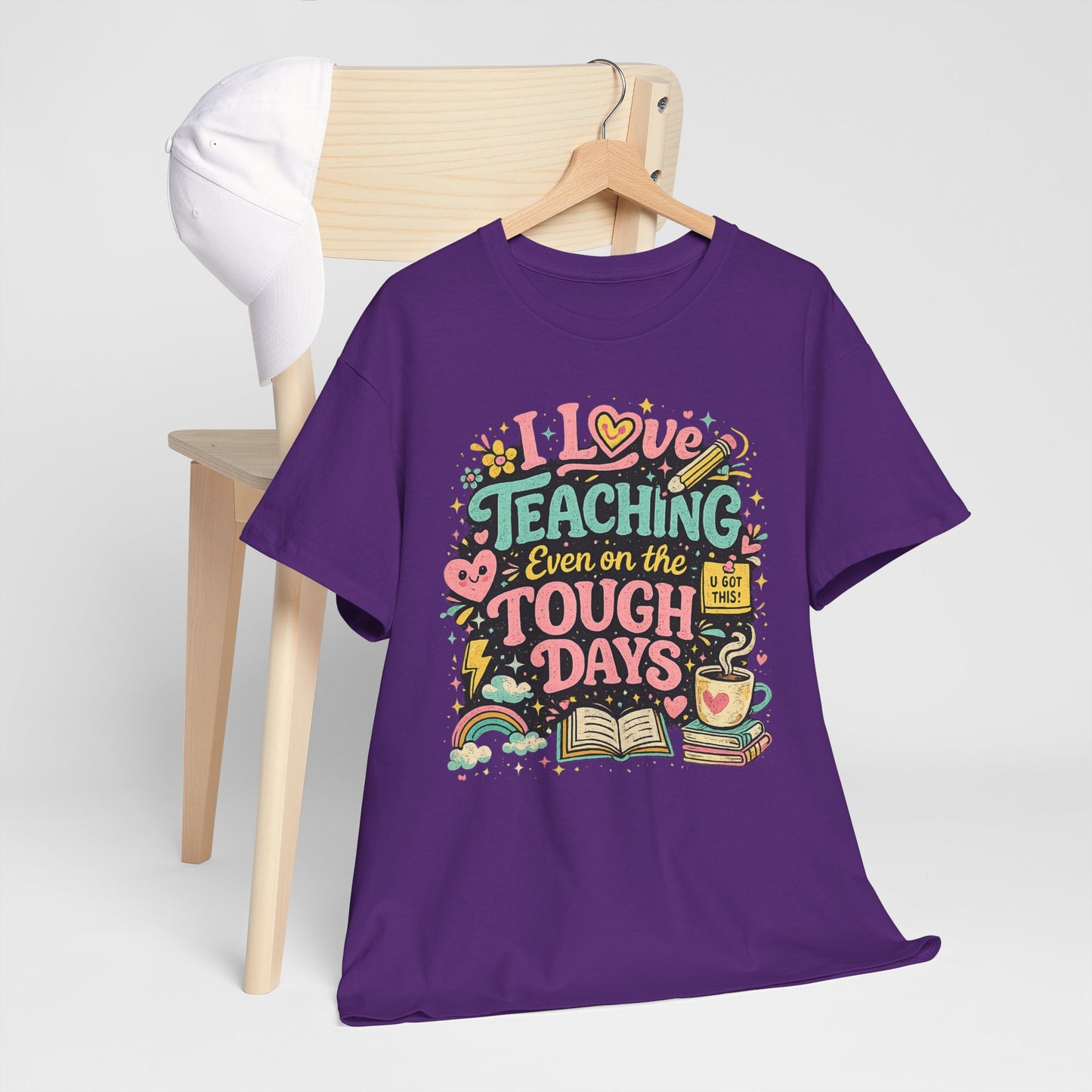 "I Love Teaching Even on the Tough Days" - best days are the tough days