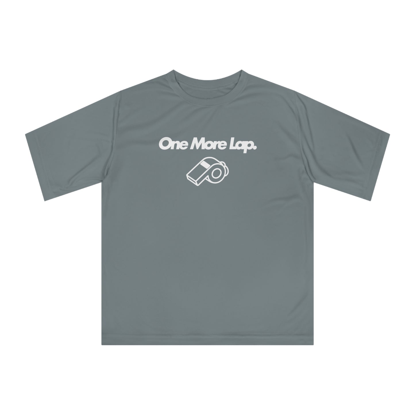 One More Lap Performance T-Shirt — Running & Fitness Tee with Whistle Graphic