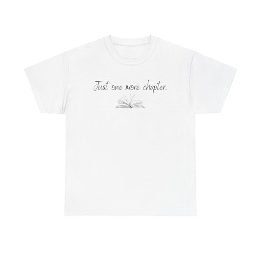 Just One More Chapter T-Shirt — Book Lover Reading Graphic Tee