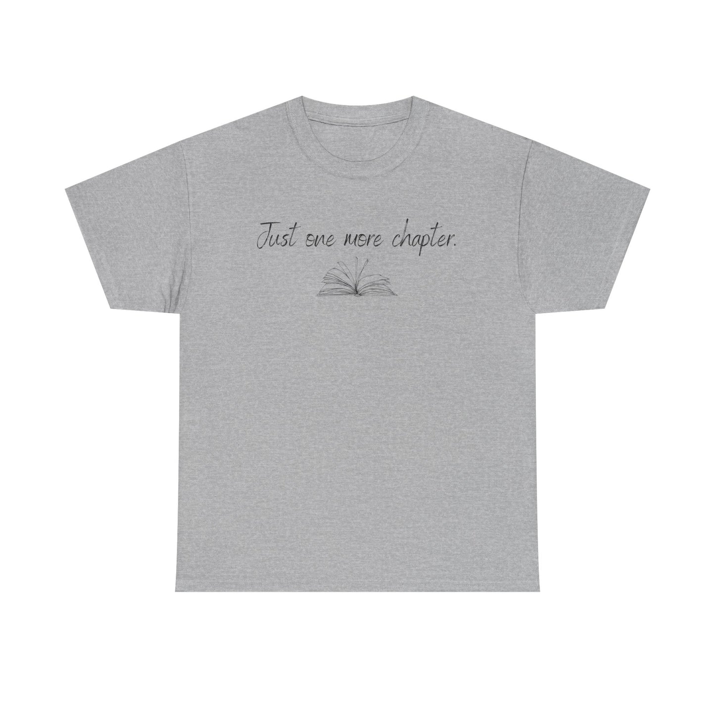 Just One More Chapter T-Shirt — Book Lover Reading Graphic Tee