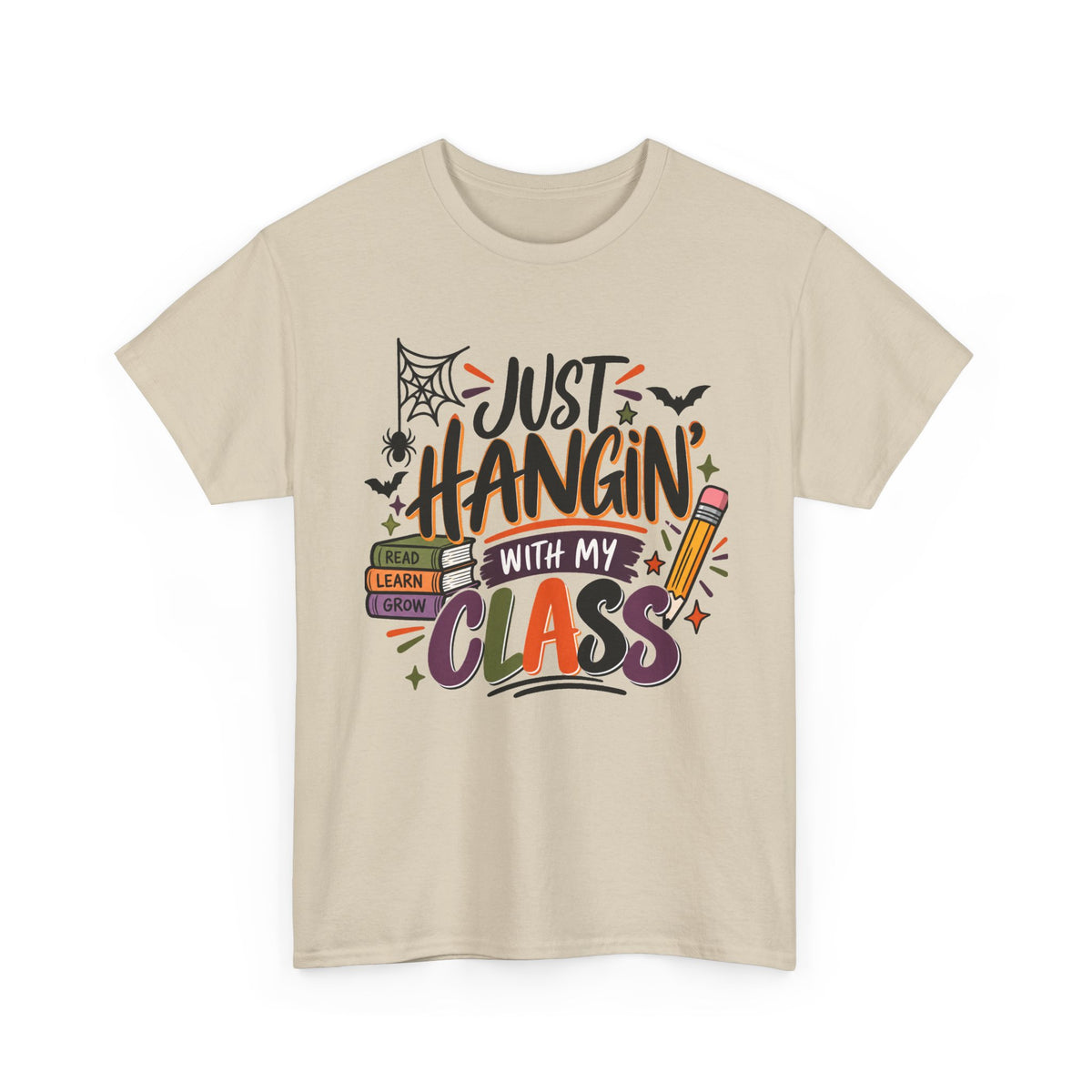 Just Hangin' With My Class T-Shirt