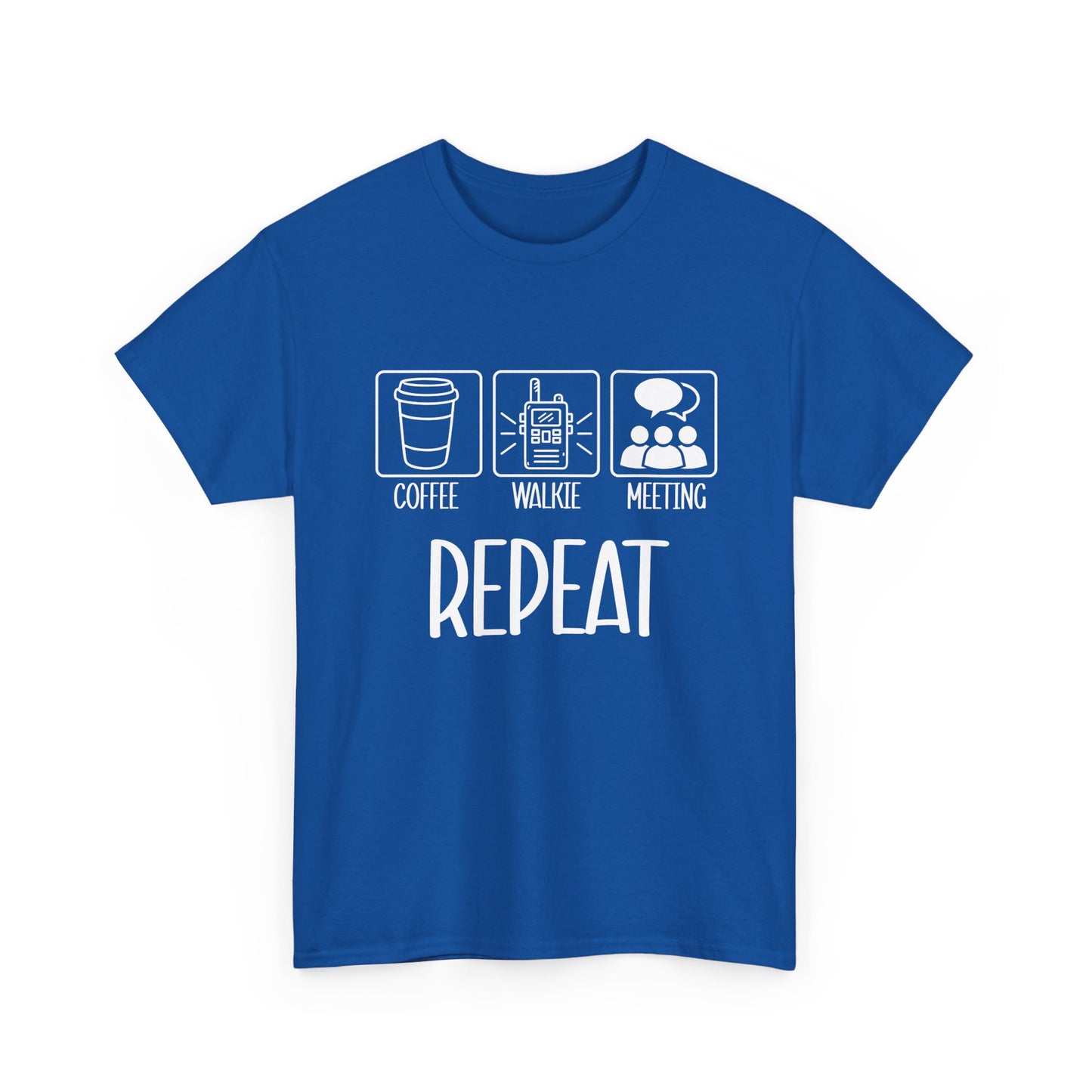 Coffee, Walkie, Meeting Repeat T-Shirt - School Administrator Tee