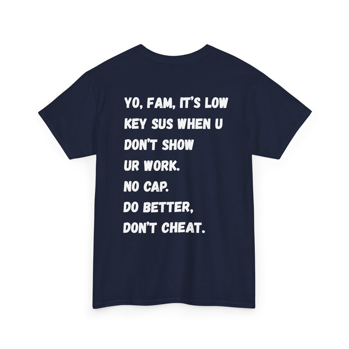 Ultimate Gen-Alpha T Shirt! Don't Cheat!