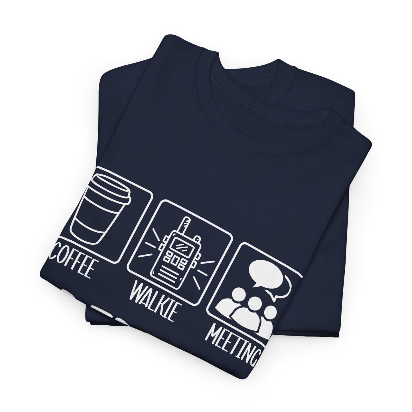 Coffee, Walkie, Meeting Repeat T-Shirt - School Administrator Tee