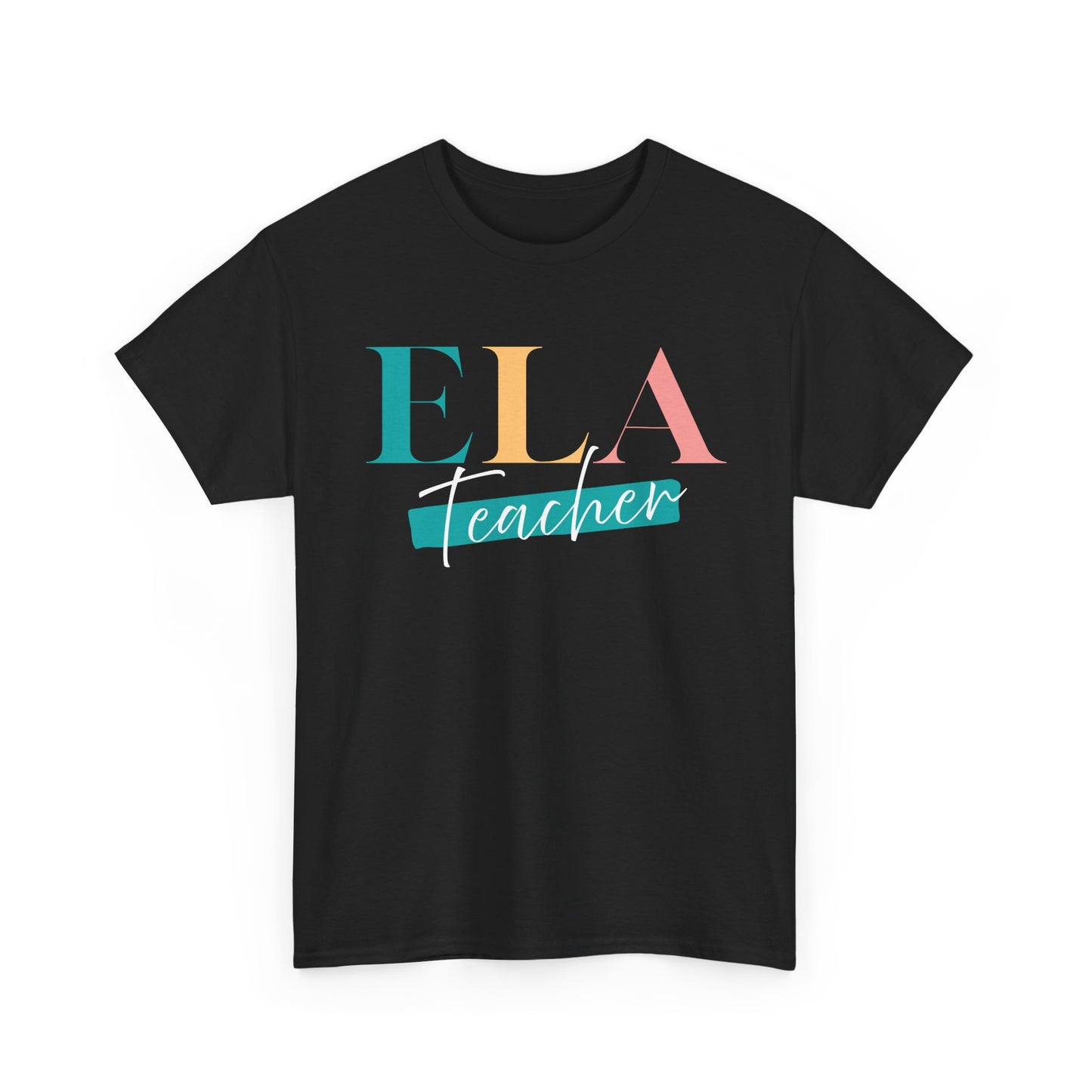 ELA Teacher T-Shirt – Colorful Script Graphic Tee for English Language Arts Educators