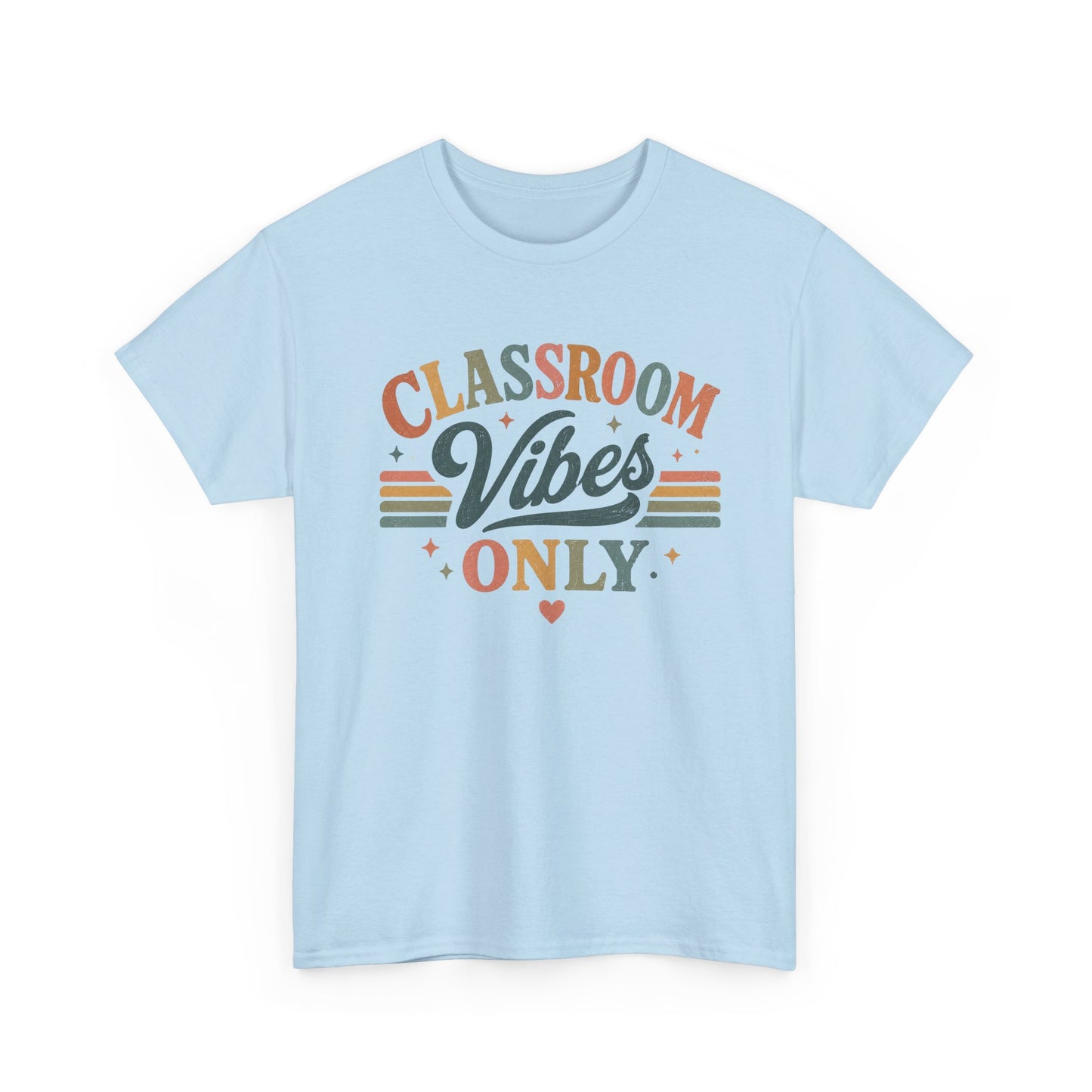 Classroom Vibes Only T-Shirt — Retro Teacher Tee for Educators & School Staff