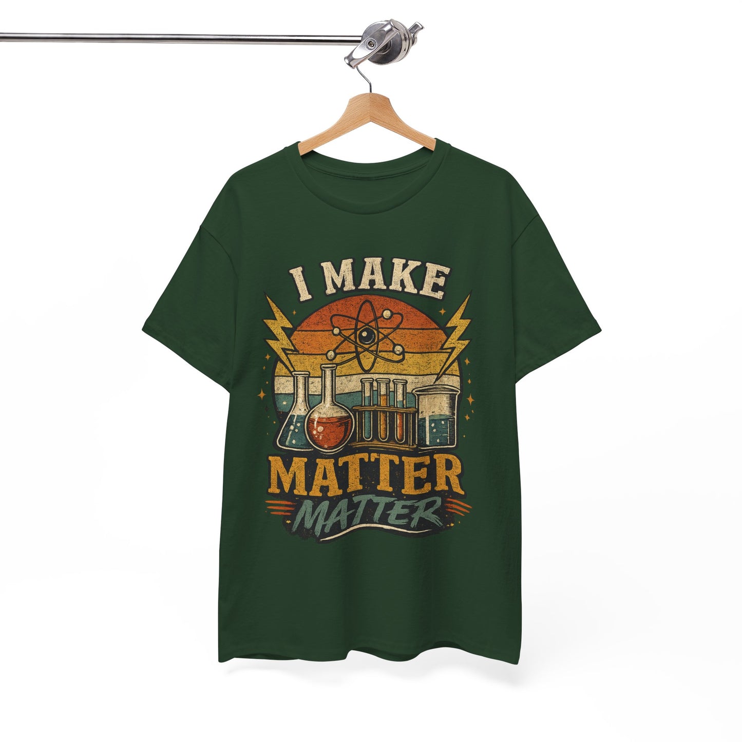 I Make Matter Matter Science T-Shirt