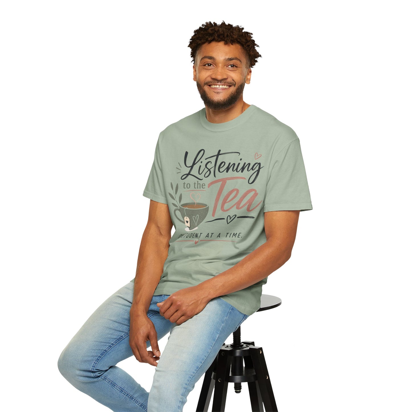 Listening to the Tea One Student at a Time  — Cute Teacher Tea Shirt