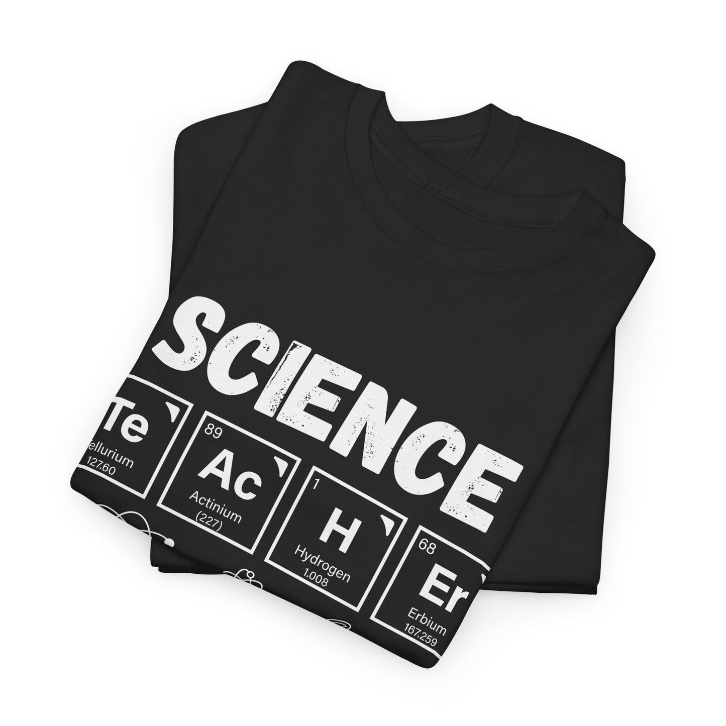 Science Teacher T-Shirt – Periodic Table TeAcHeR Design