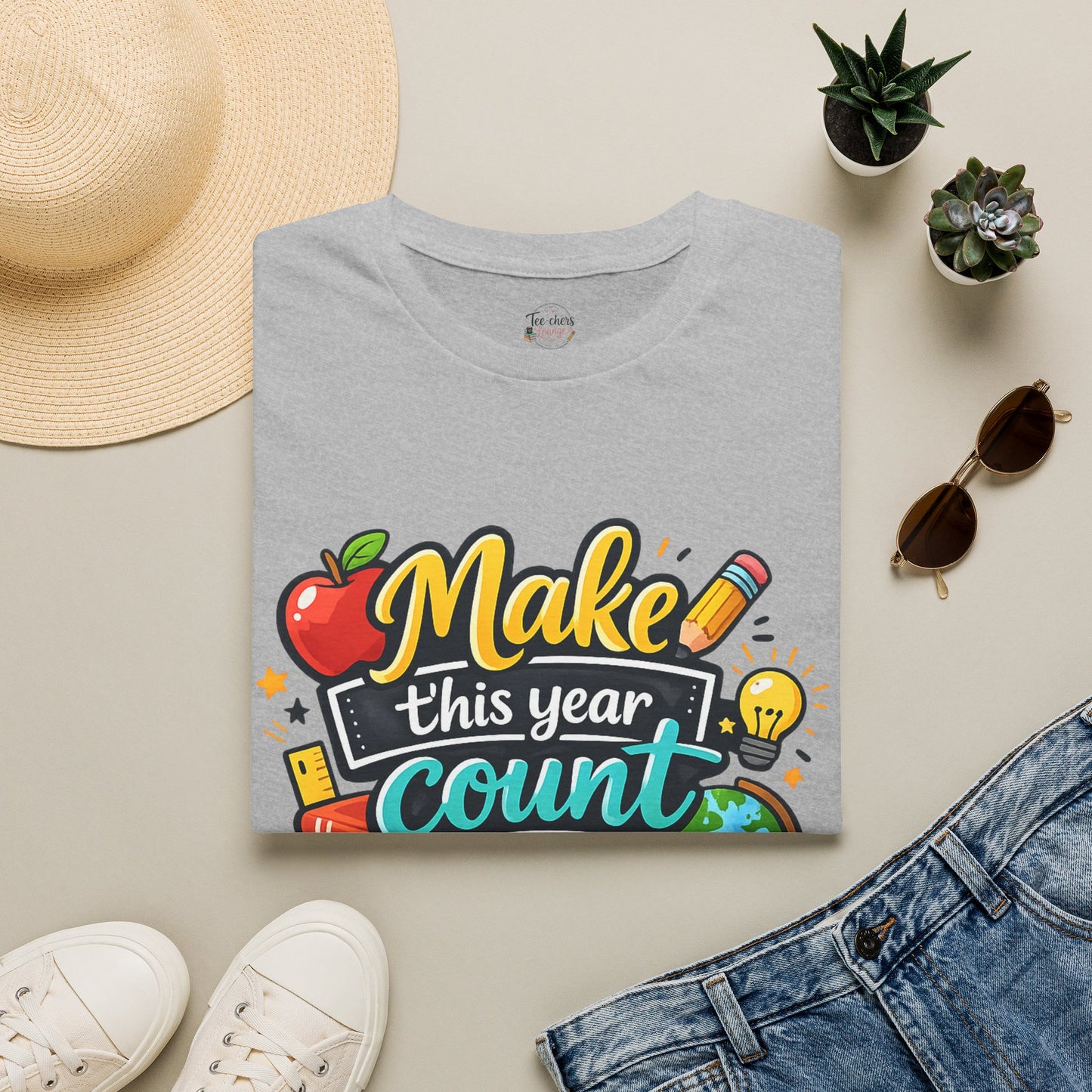 'Make This Year Count' Motivational Teacher & Student Back-to-School Tee