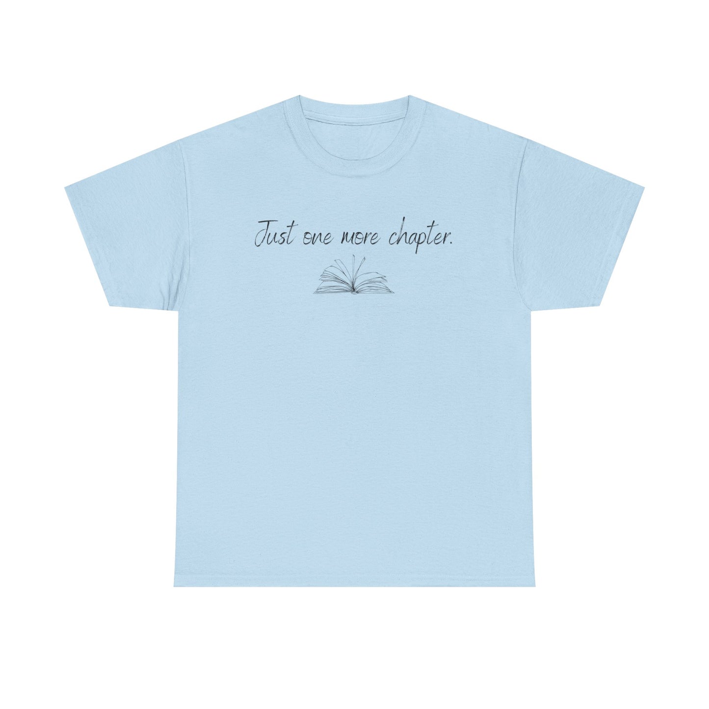 Just One More Chapter T-Shirt — Book Lover Reading Graphic Tee