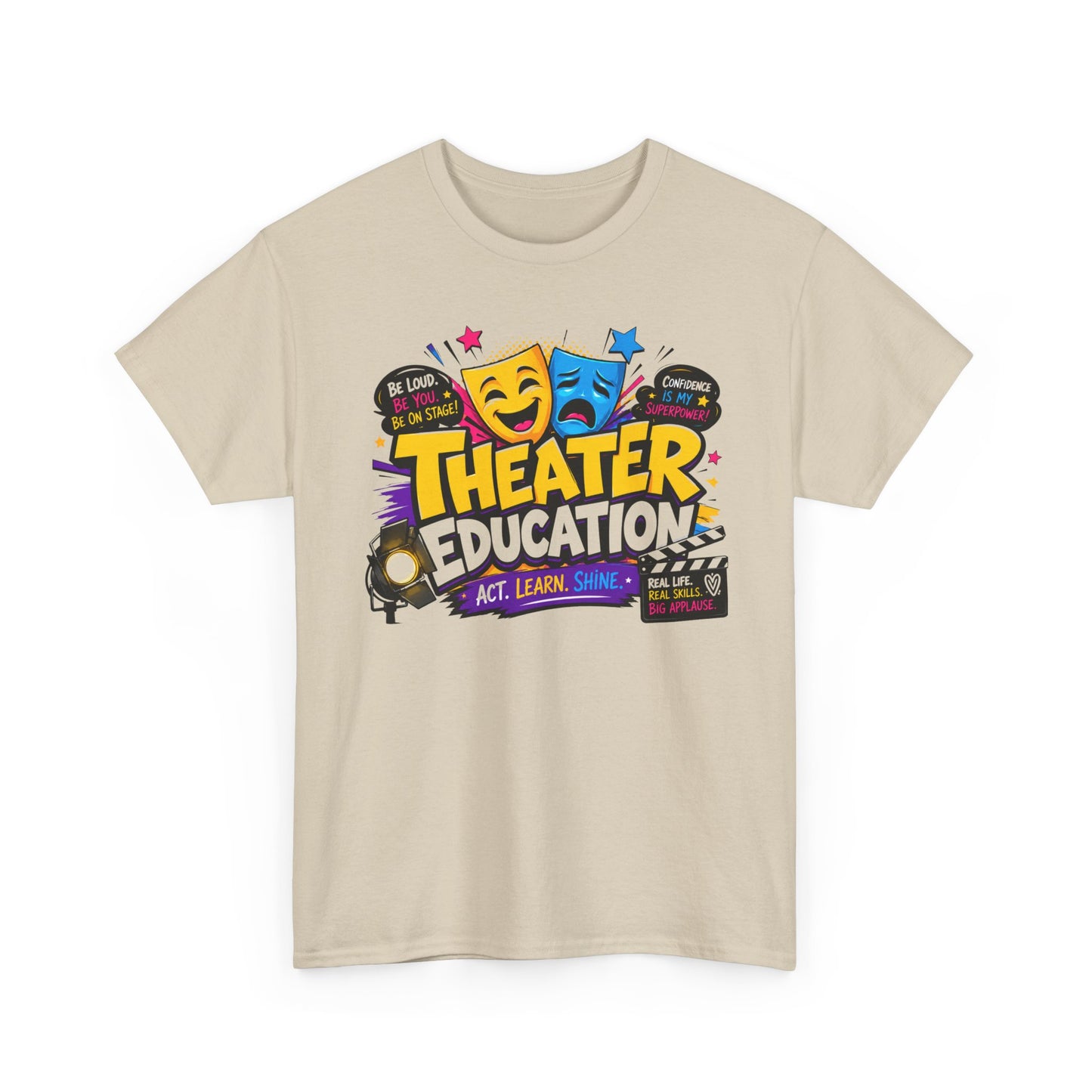 Theater Education T-Shirt – Act, Learn, Shine Drama Tee
