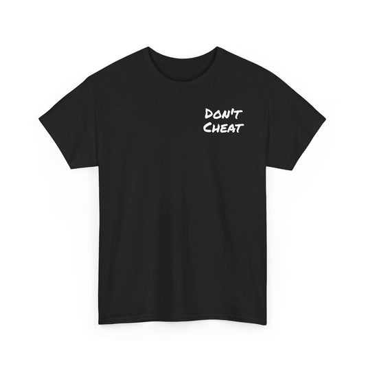 Yo Fam Don’t Cheat T-Shirt — STOP the KIDS from cheating