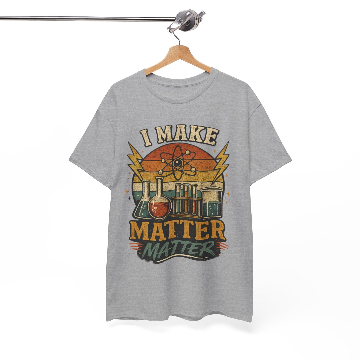 I Make Matter Matter Science T-Shirt