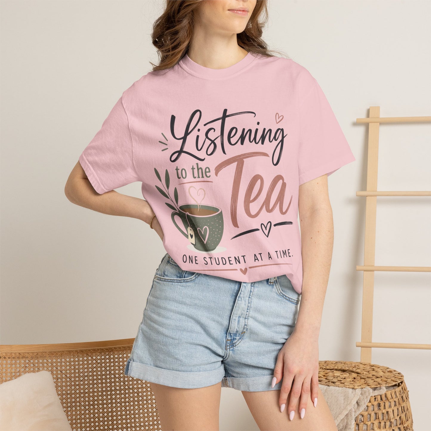 Listening to the Tea One Student at a Time  — Cute Teacher Tea Shirt