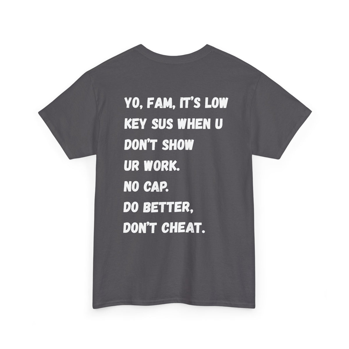 Ultimate Gen-Alpha T Shirt! Don't Cheat!