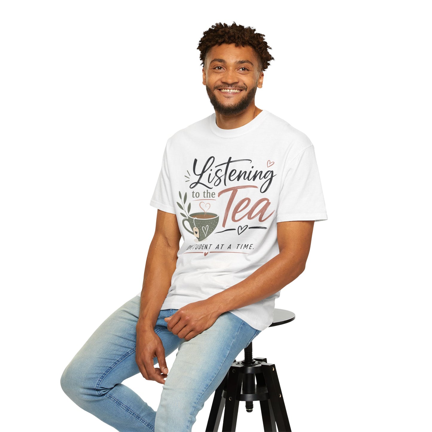 Listening to the Tea One Student at a Time  — Cute Teacher Tea Shirt