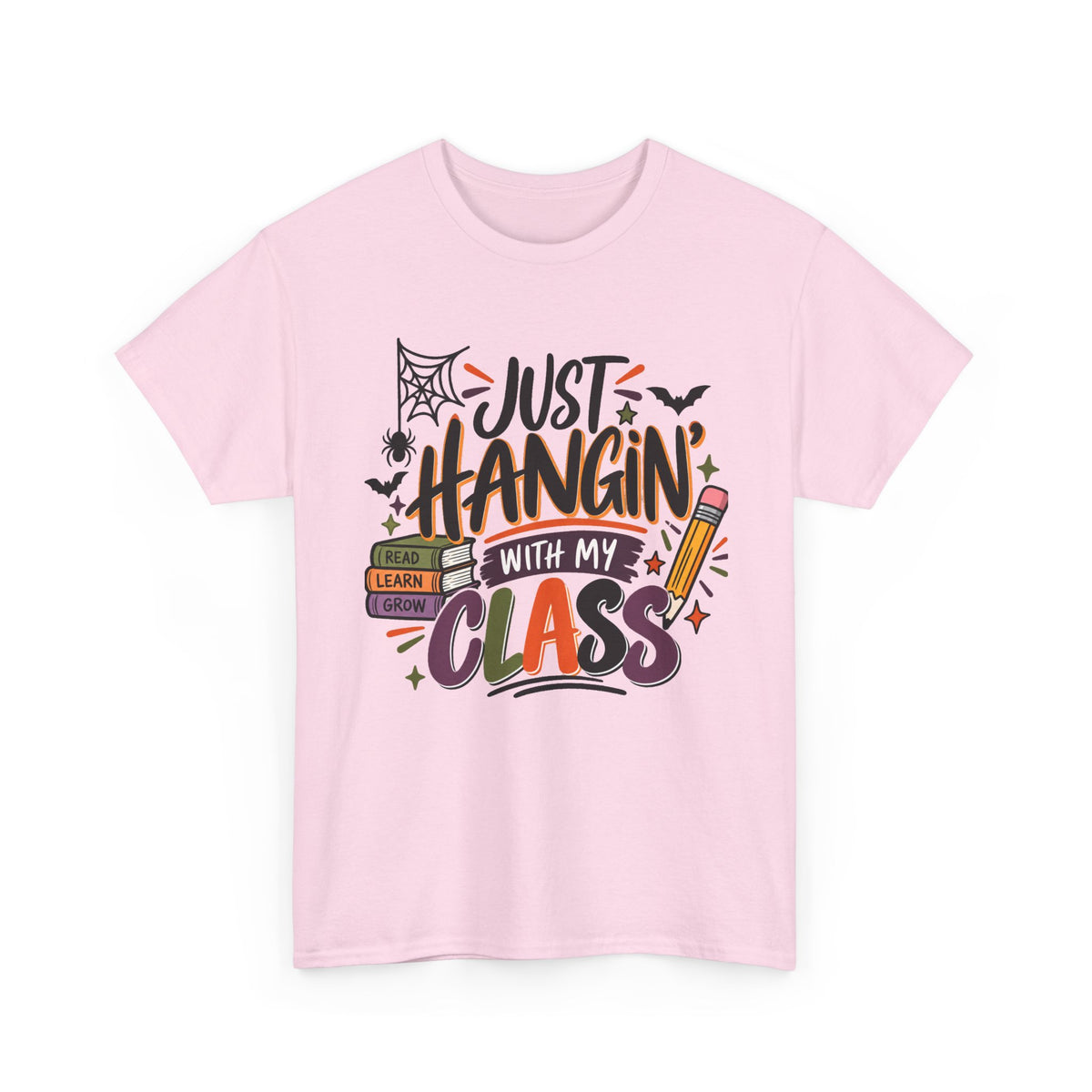 Just Hangin' With My Class T-Shirt