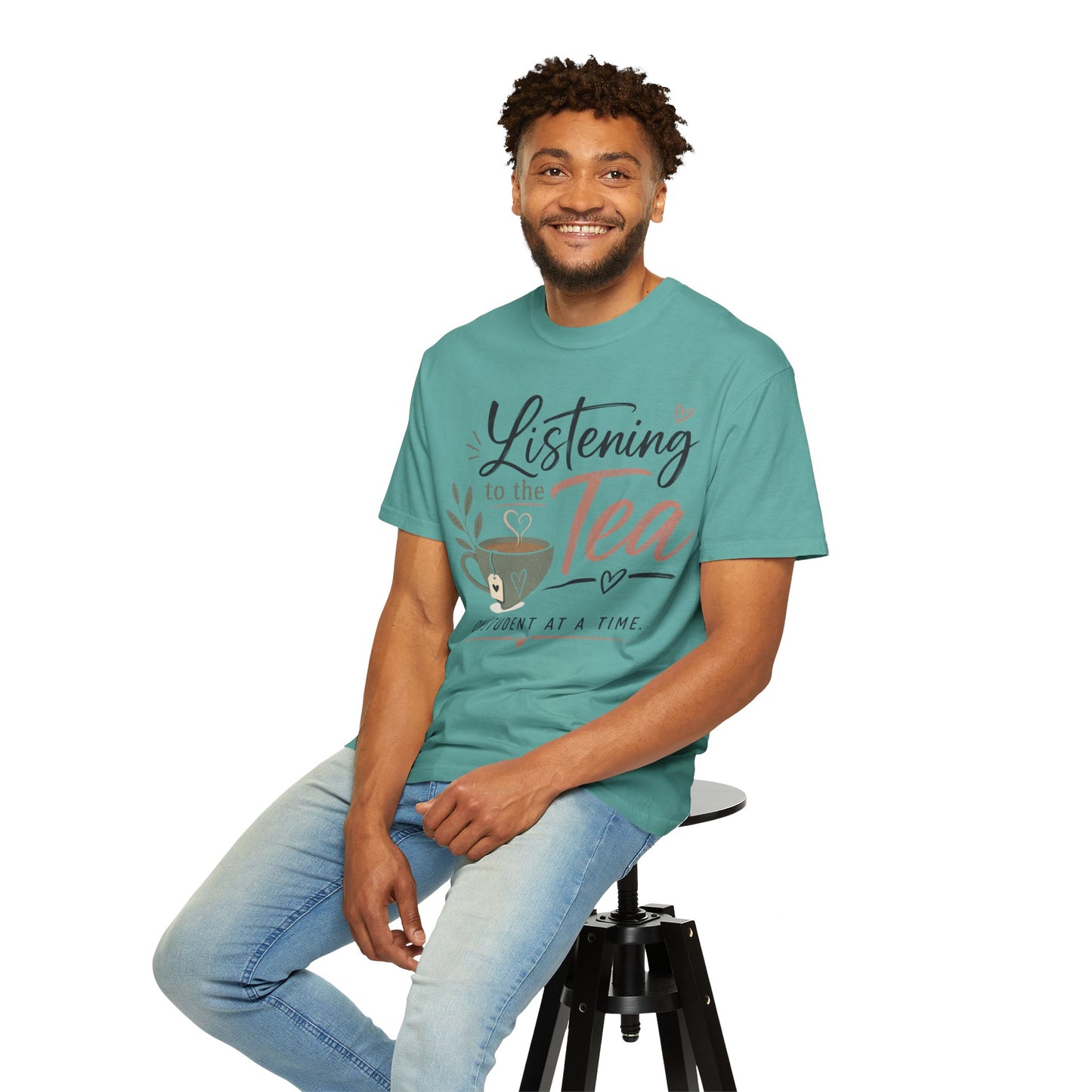 Listening to the Tea One Student at a Time  — Cute Teacher Tea Shirt