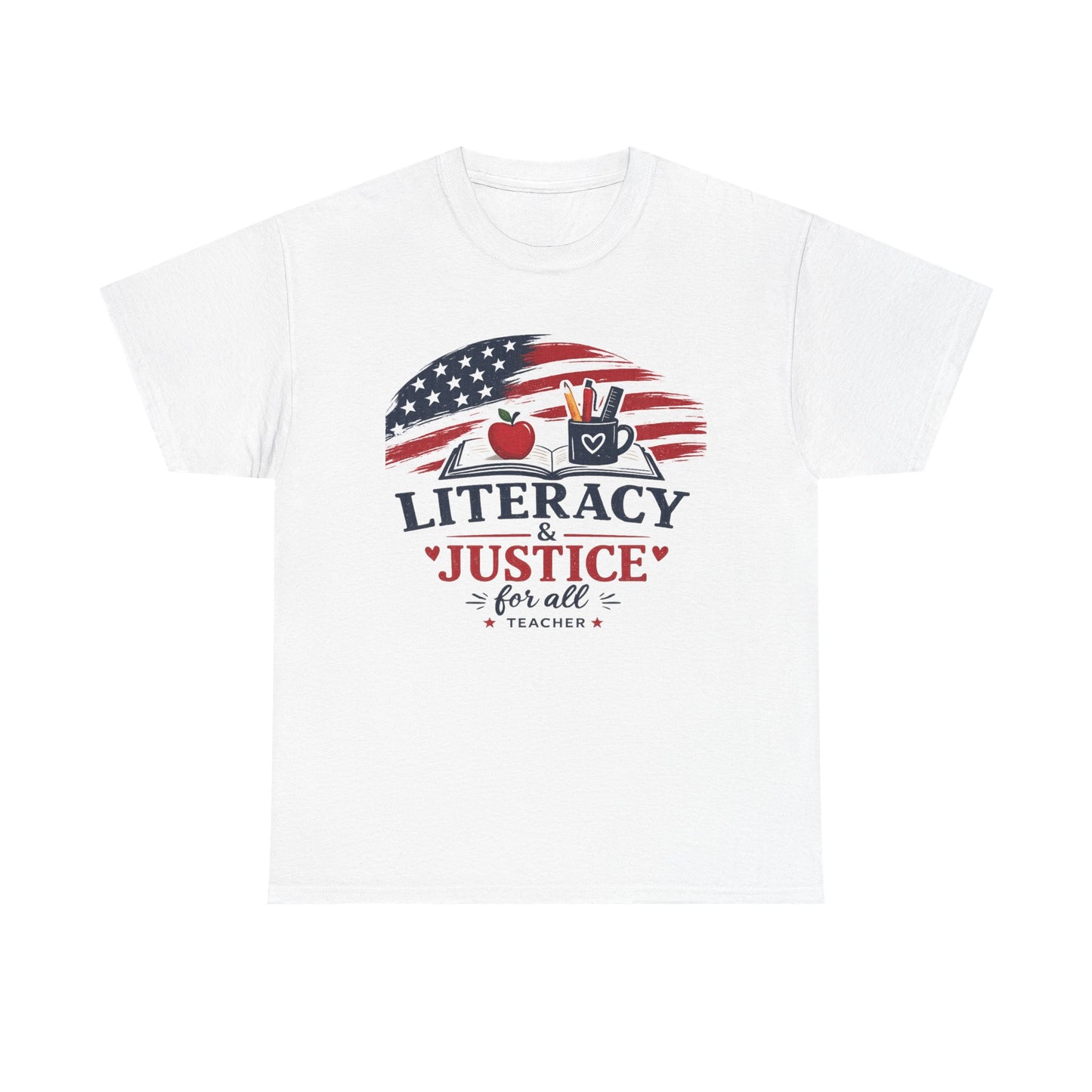 Teacher T-Shirt - "Literacy & Justice for All" Patriotic Apple & Pencil Tee