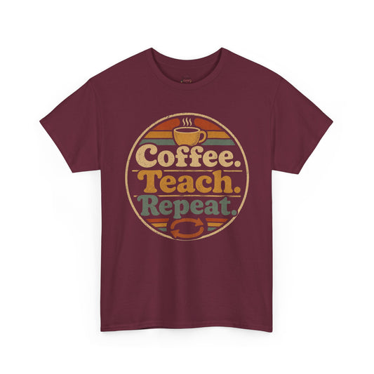 Coffee. Teach. Repeat. Teacher T‑Shirt — Retro Coffee Teacher Tee